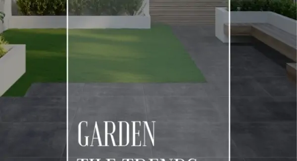 Garden Tile Trends