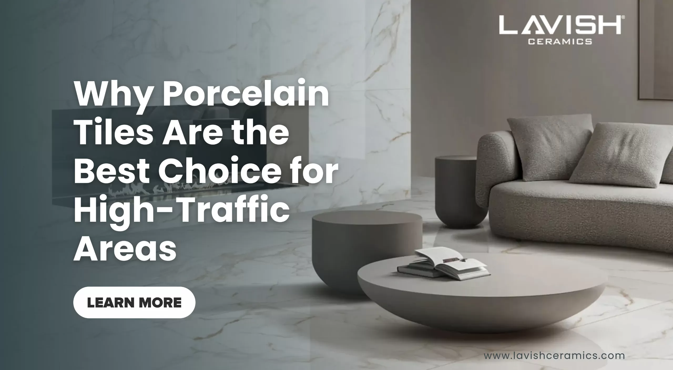 Porcelain Tiles Best Choice High-Traffic Areas